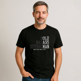 Funny Old Man Saying T-Shirt